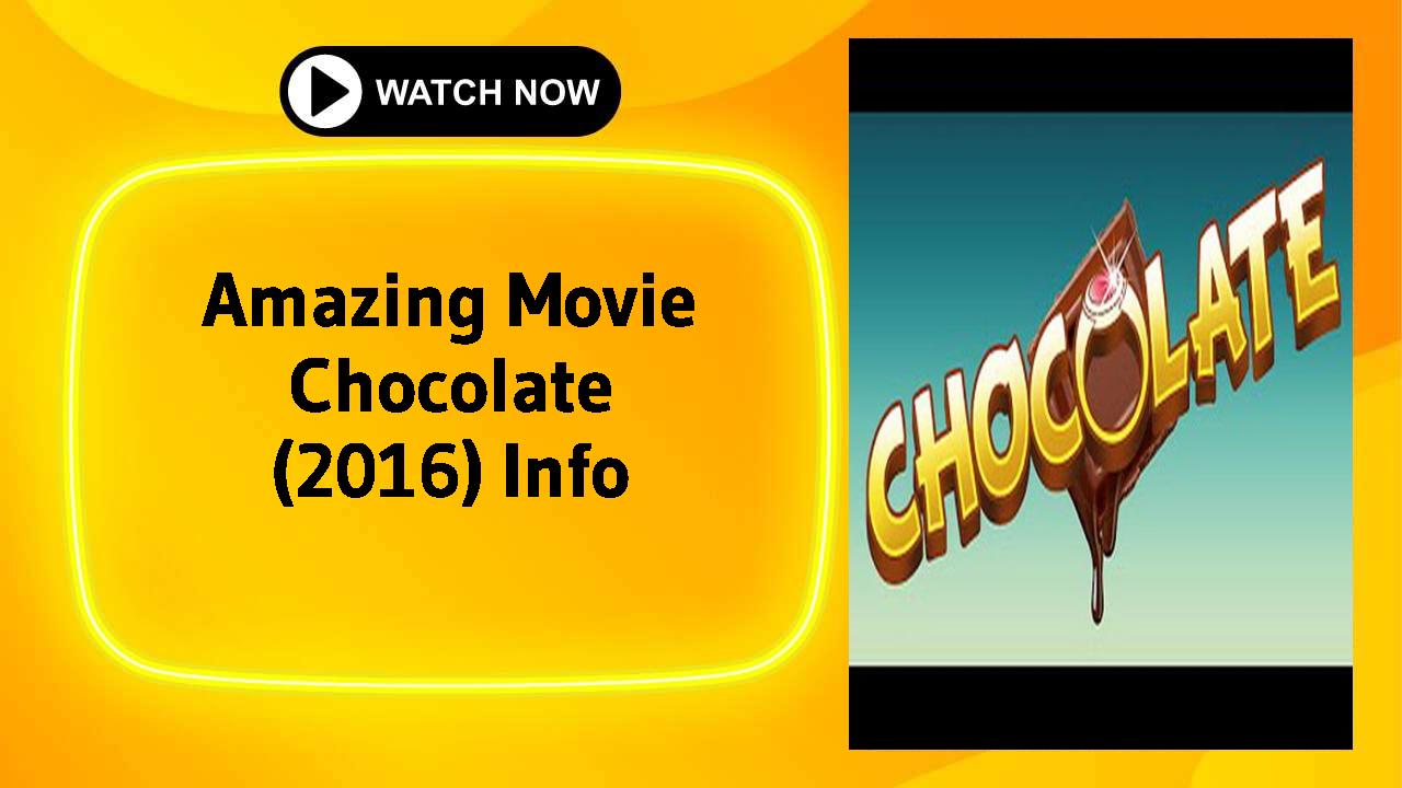 Chocolate (2016)