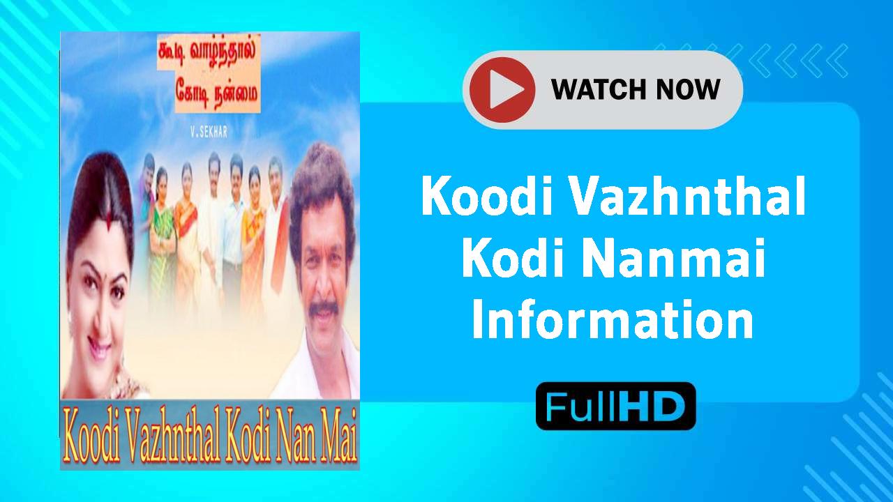 Koodi Vazhnthal Kodi Nanmai