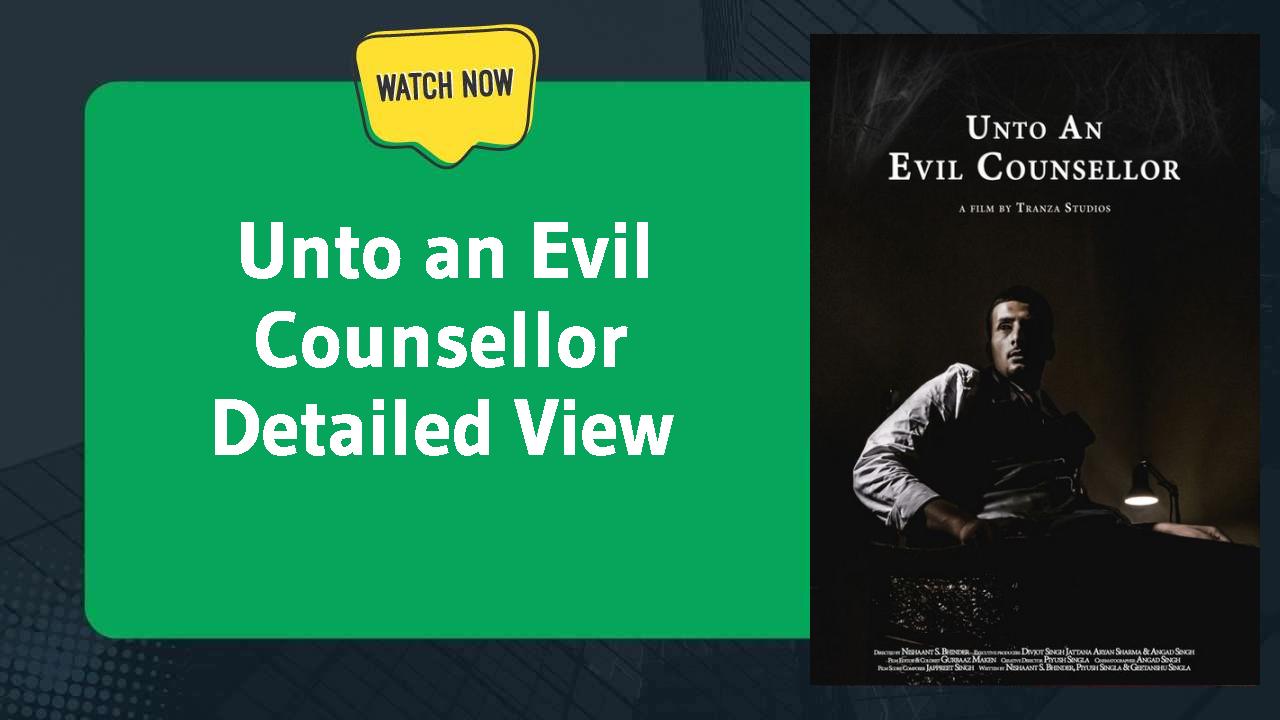 Unto an Evil Counsellor